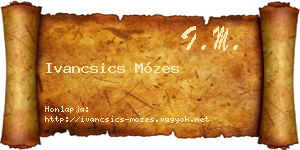 Ivancsics Mózes névjegykártya